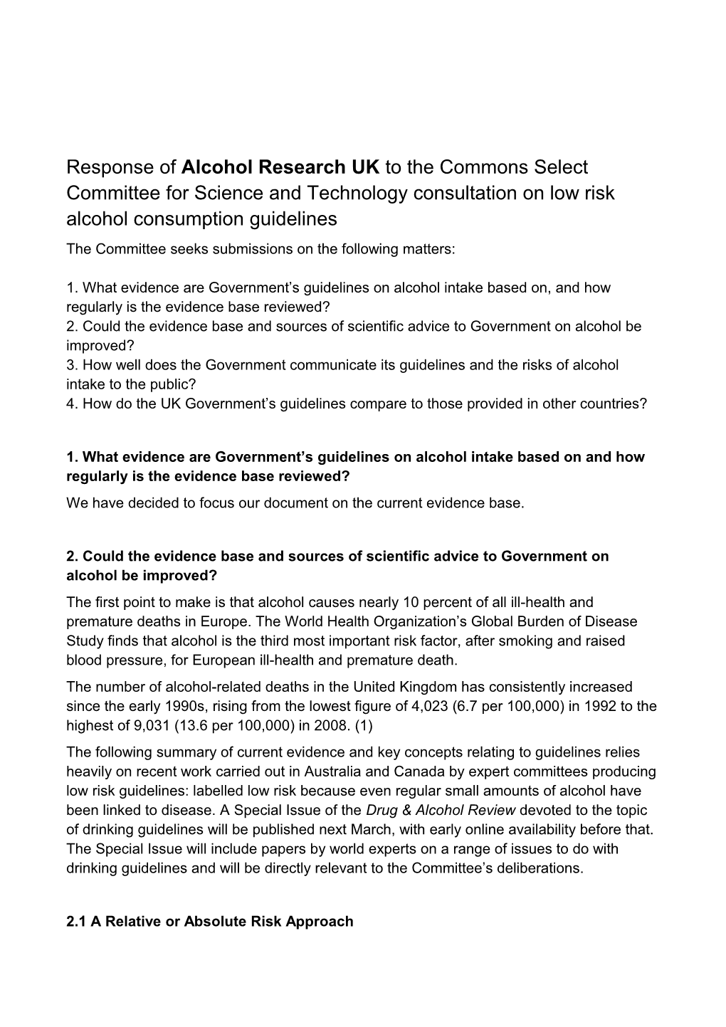 2.Could the Evidence Base and Sources of Scientific Advice to Government on Alcohol Be