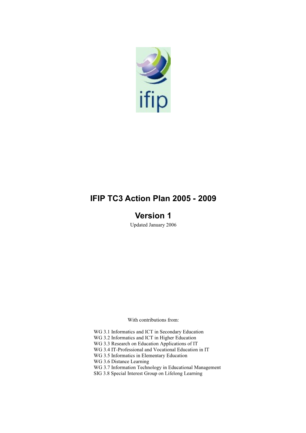 IFIP TC3 Action Plan 2005 - 2009