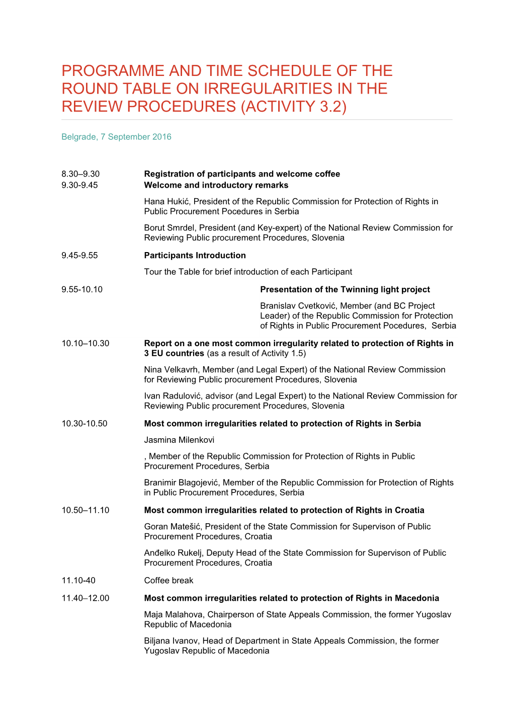 Programme and Time Schedule of the Round Table on Irregularities in the Review Procedures