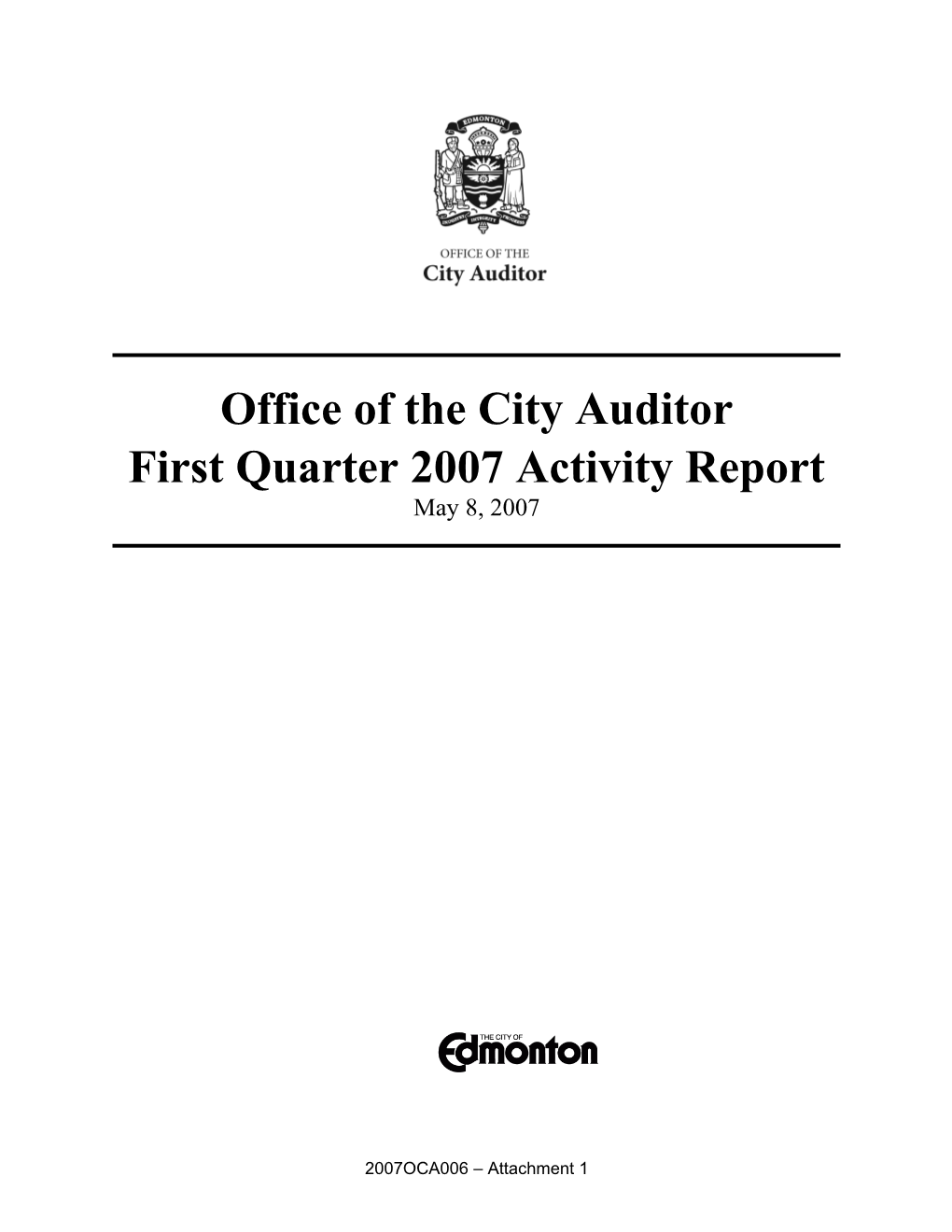 Report for Audit Committee May 16, 2007 Meeting