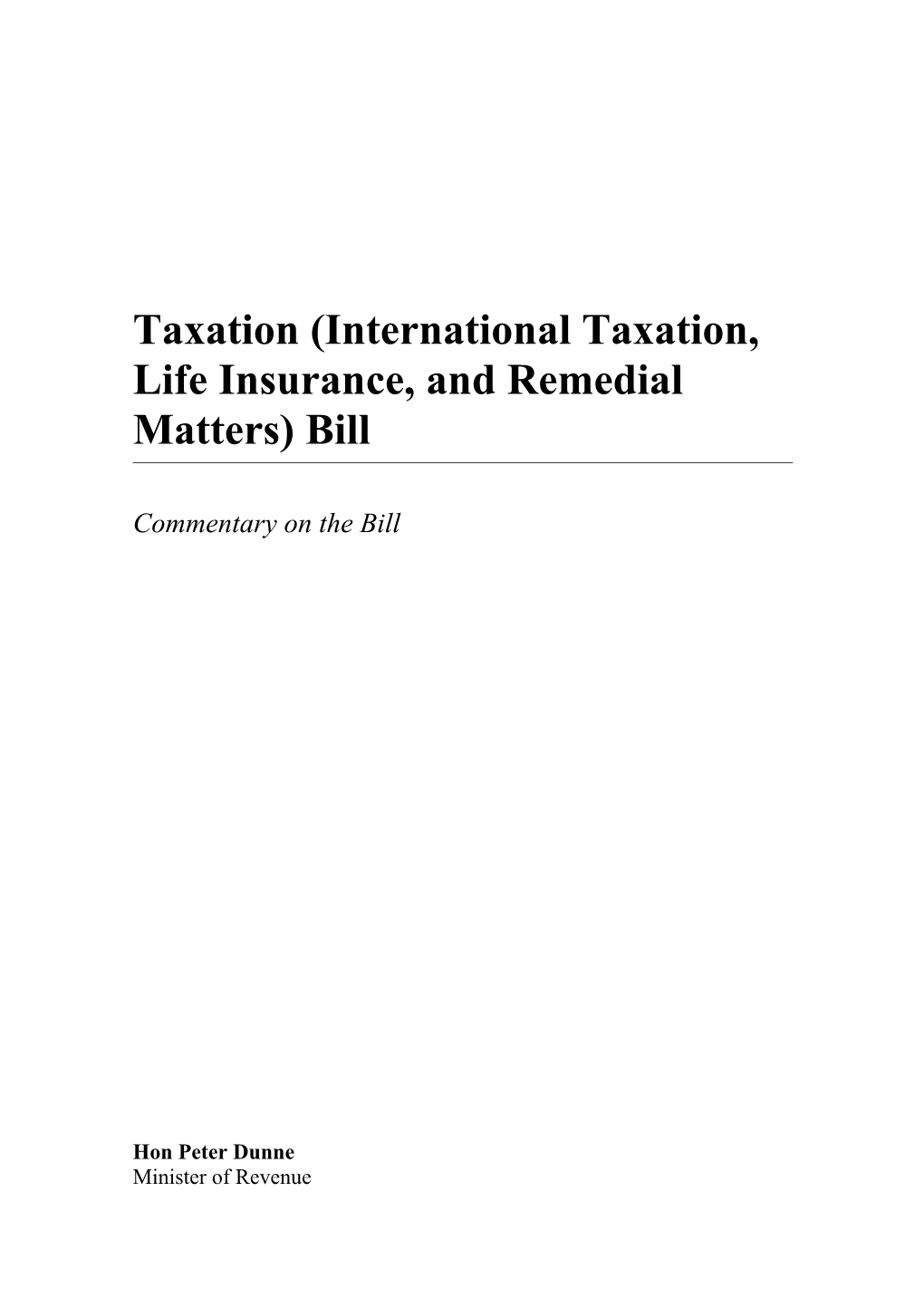 Taxation (International Taxation, Life Insurance, and Remedial Matters) Bill