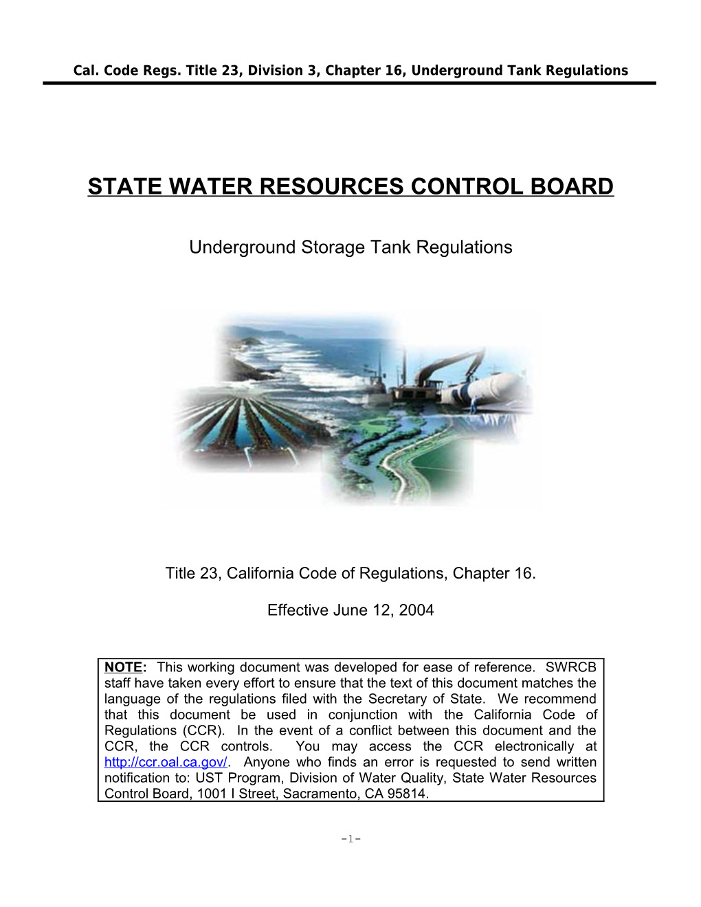 Cal. Code Regs. Title 23, Division 3, Chapter 16, Underground Tank Regulations