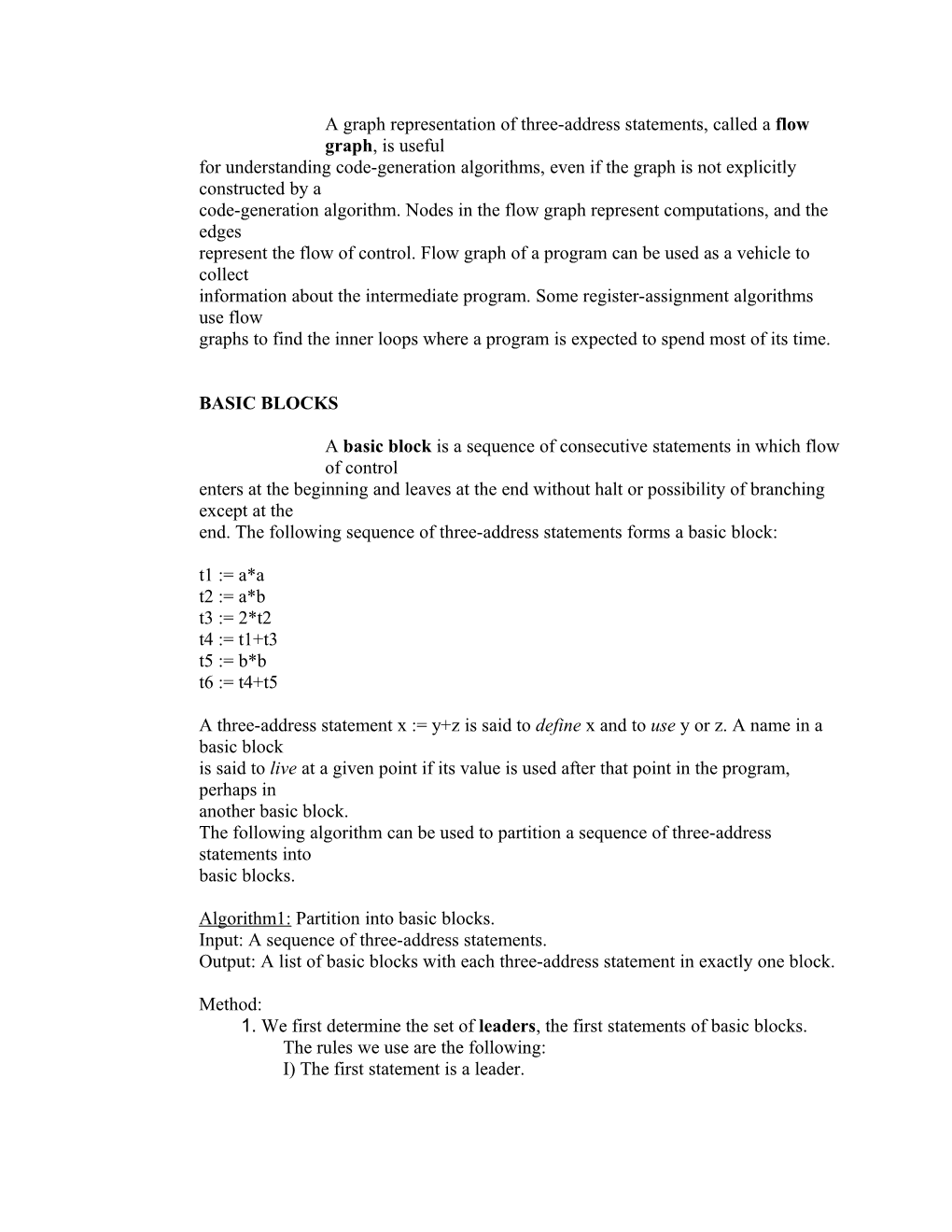 A Graph Representation of Three-Address Statements, Called a Flow Graph, Is Useful