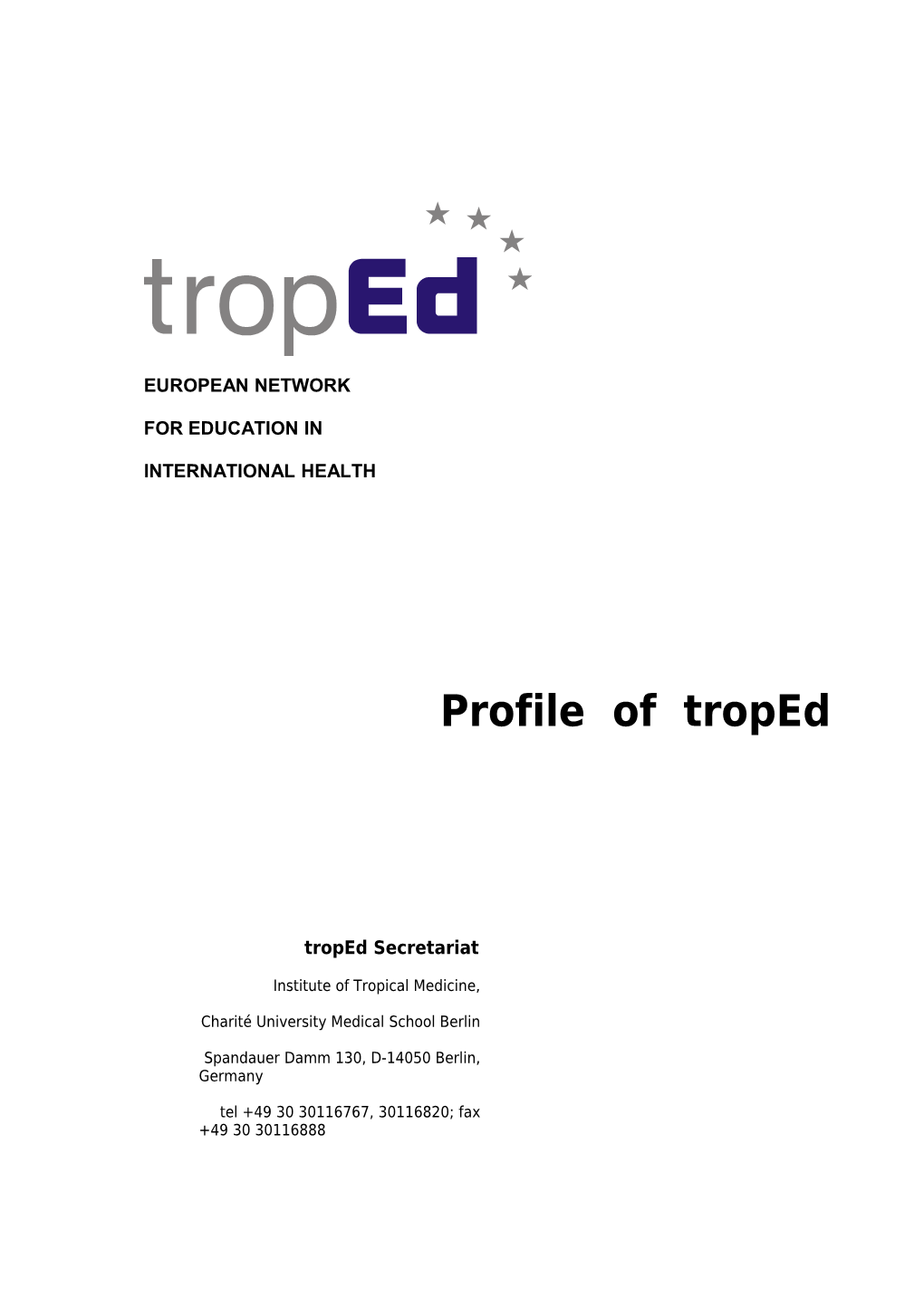 Profile of Troped 5