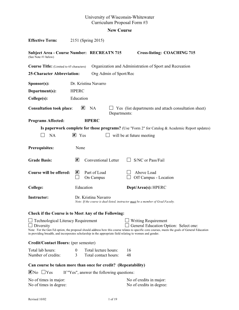 Subject Area - Course Number:RECREATN 715Cross-Listing:COACHING 715