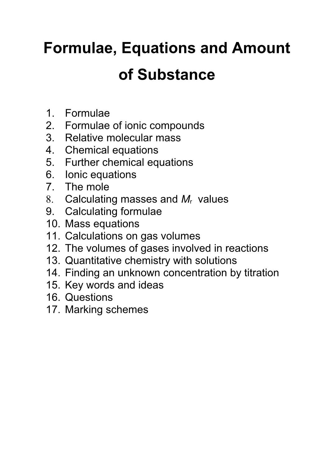 Formulae, Equations and Amount of Substance