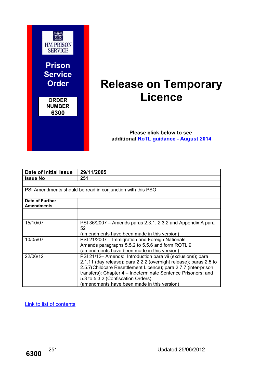 The Administrative Process for Release on Temporary Licence