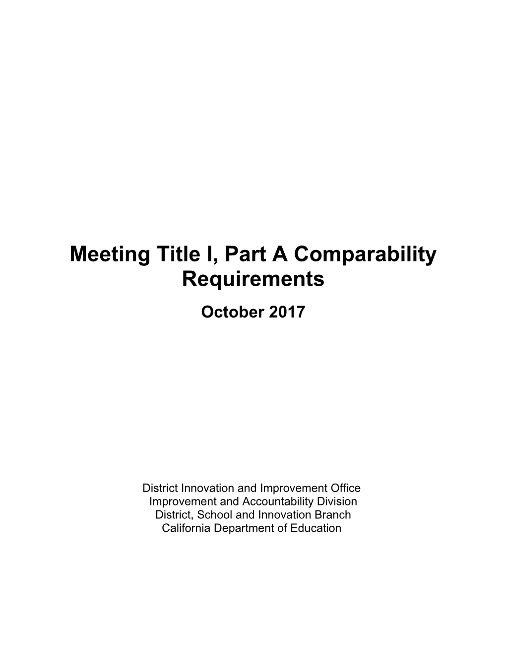 Title I, Part a Comparability Requirements - Title I, Part a (CA Dept of Education)