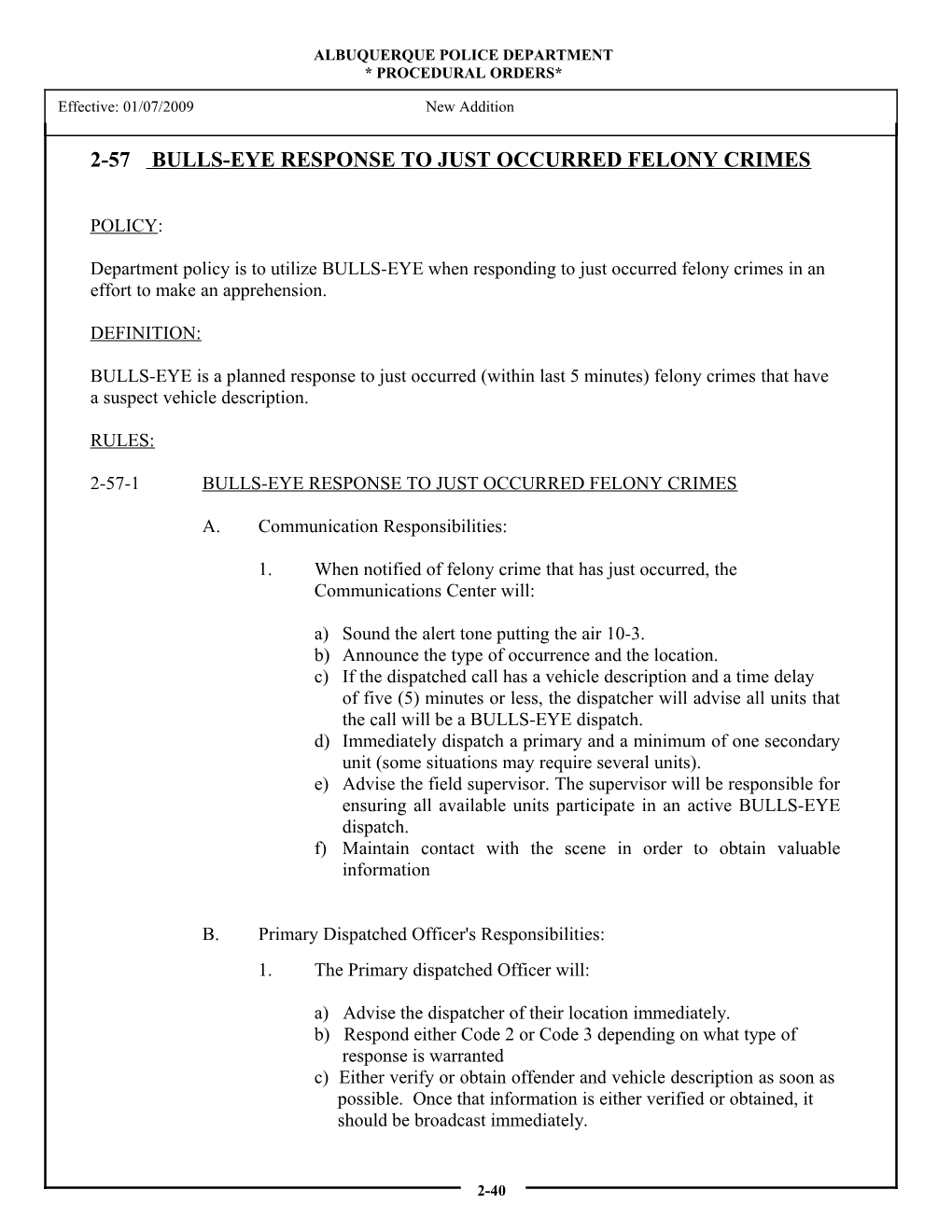 2-57 Bulls-Eye Response to Just Occurred Felony Crimes