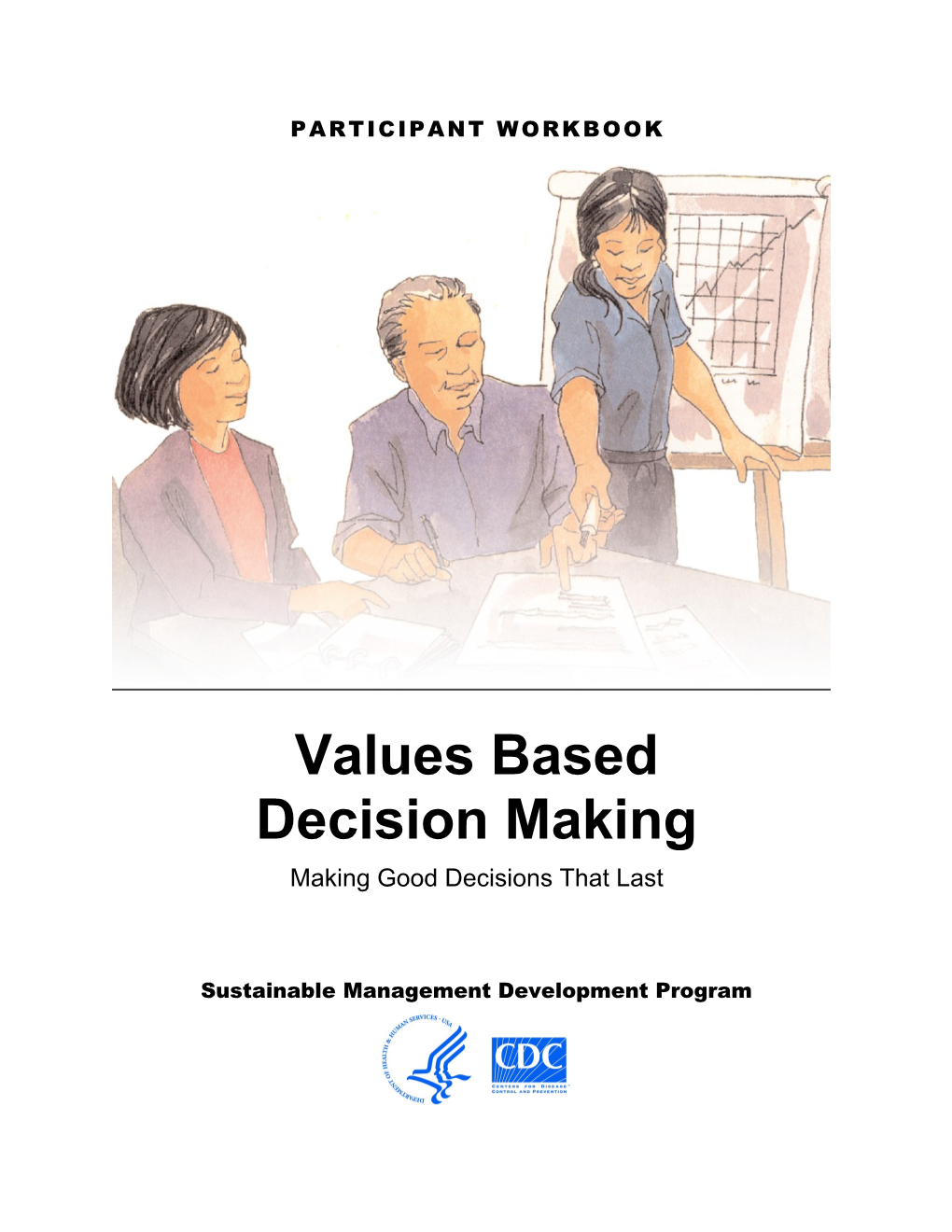Participant's Guide - Values Based Decision Making