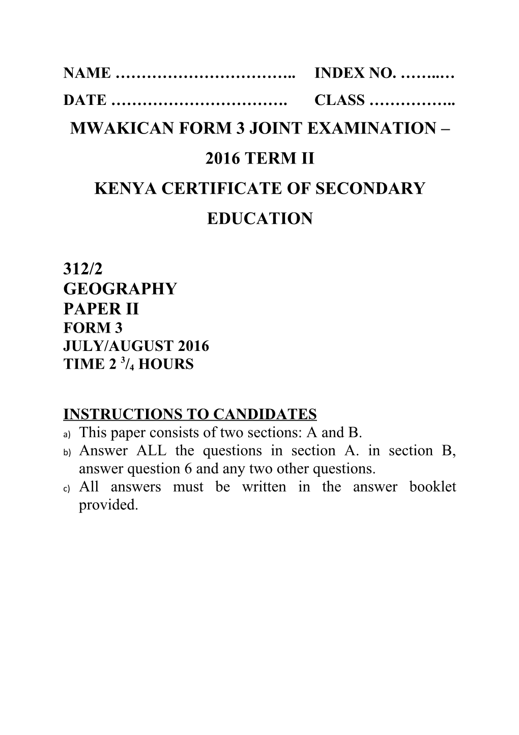 Mwakican Form 3 Joint Examination 2016 Term Ii