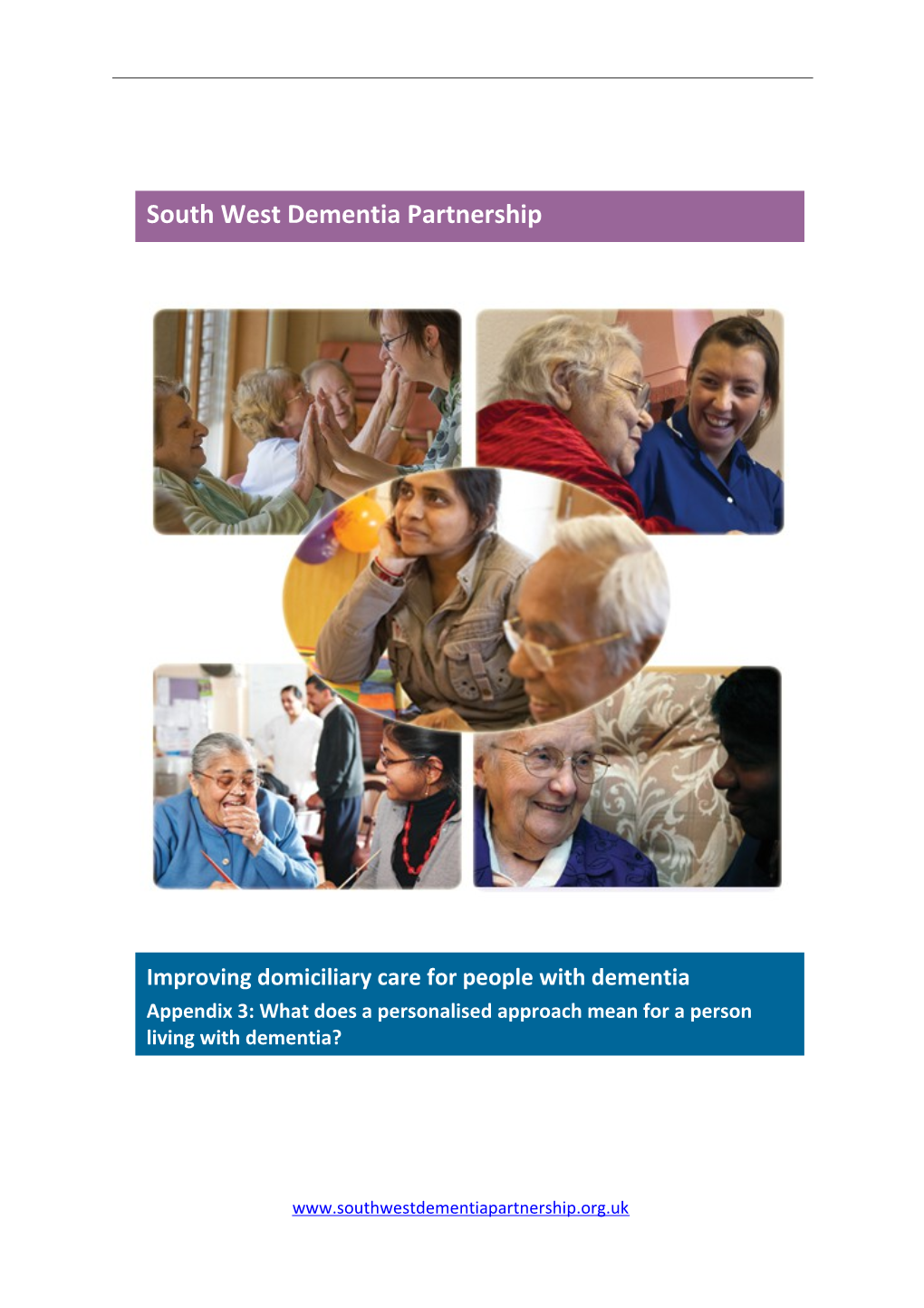 Improving Domiciliary Care for People with Dementia