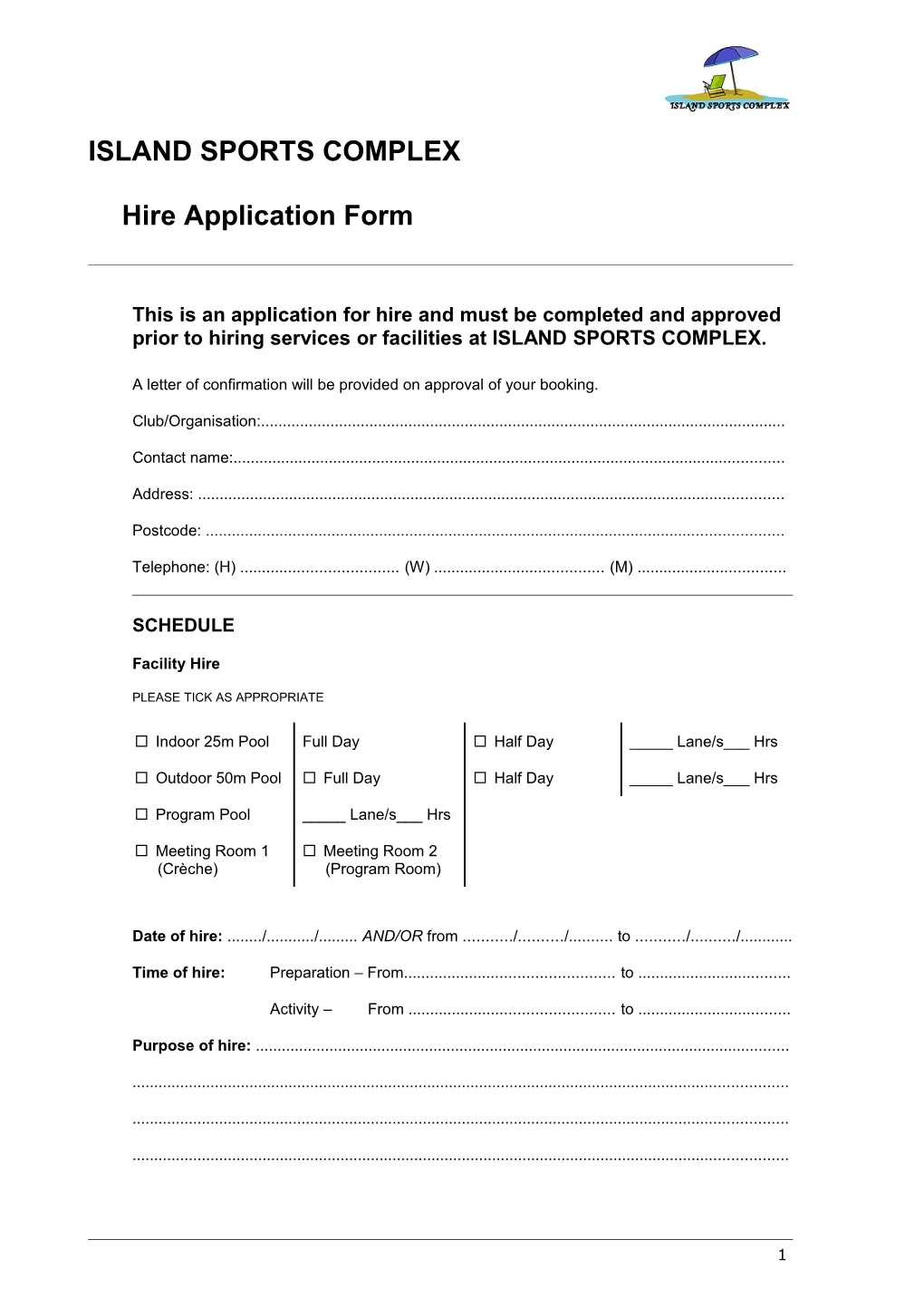 ISLAND SPORTS Complexhire Application Form