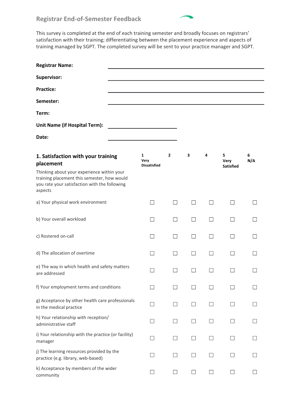 This Survey Is Completed at the End of Each Training Semester and Broadly Focuses on Registrars
