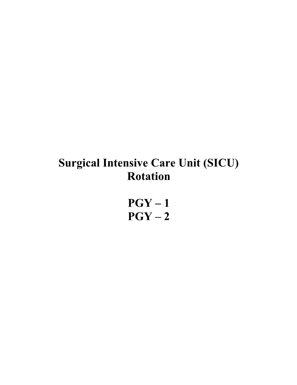 Surgical Intensive Care Unit (SICU) Rotation