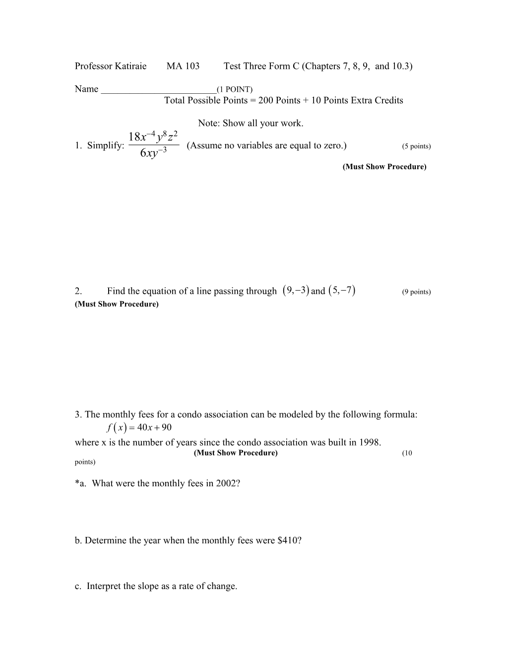 Professor Katiraiema 103 Test Three Form C (Chapters 7, 8, 9, and 10.3)