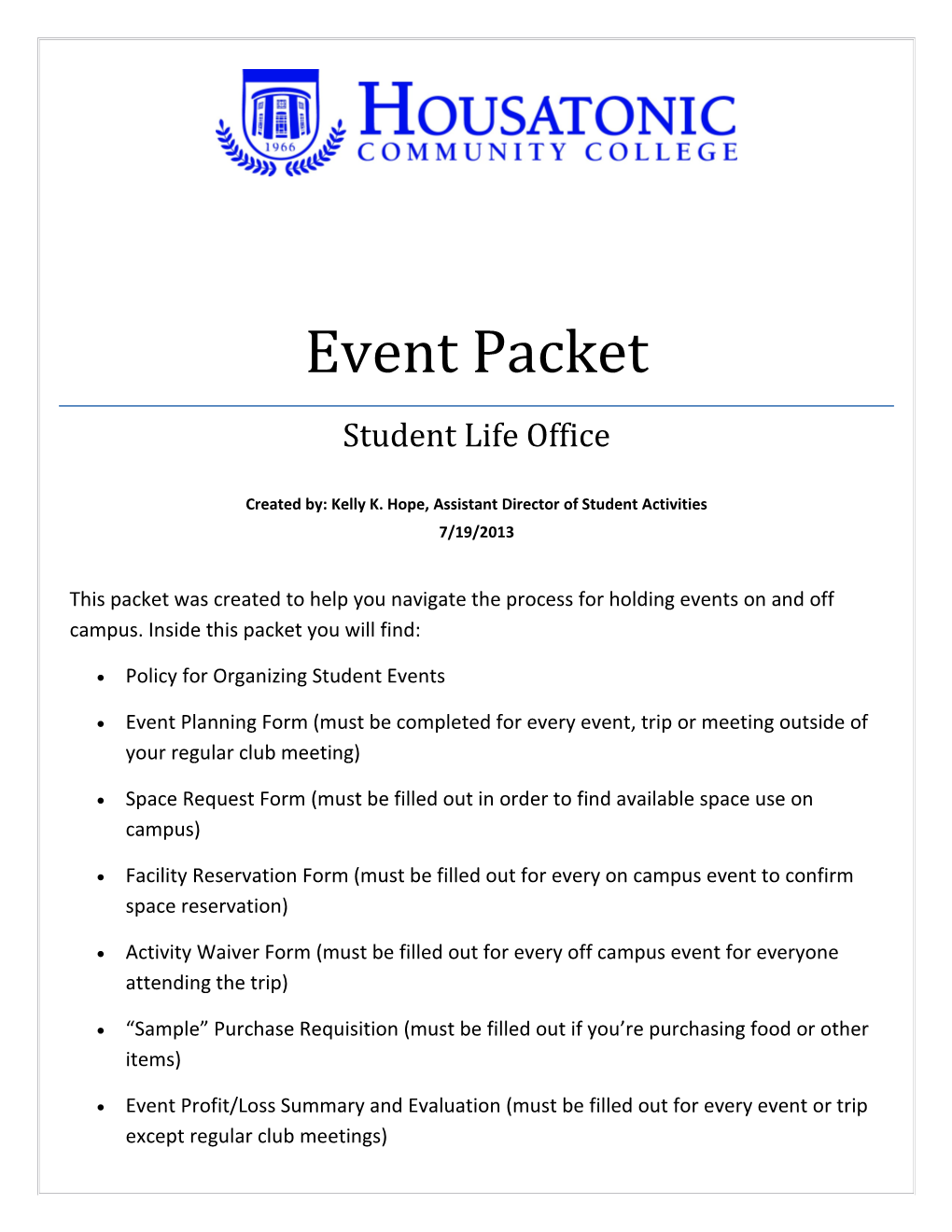 This Packet Was Created to Help You Navigate the Process for Holding Events on and Off