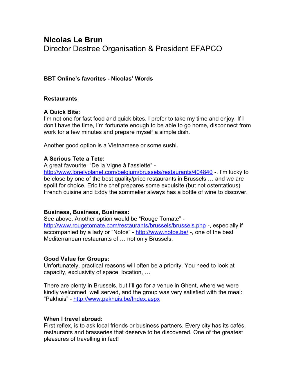 Director Destree Organisation & President EFAPCO