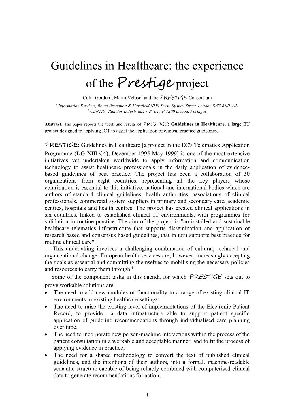 Guidelines in Healthcare: the Experience of the Prestige Project