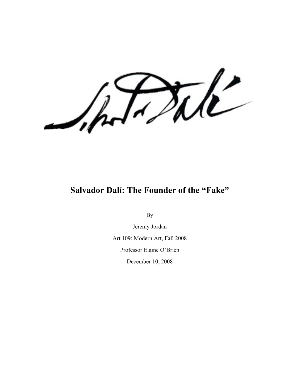 Salvador Dalí: the Founder of the Fake