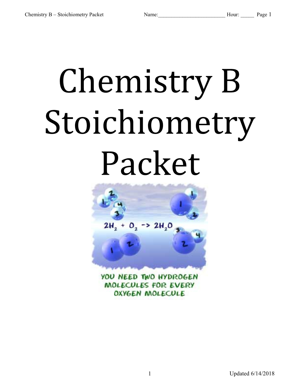 Chemistry B Stoichiometry Packet Name:______Hour: _____ Page 6
