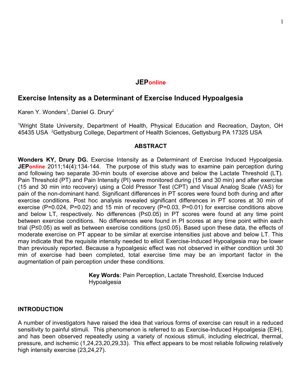 Exercise Intensity As a Determinant of Exercise Induced Hypoalgesia