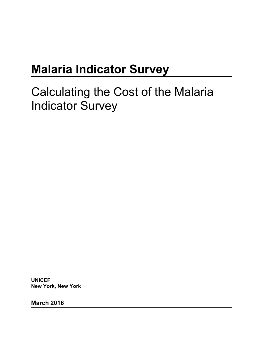 Calculating the Cost of the Malaria Indicator Survey
