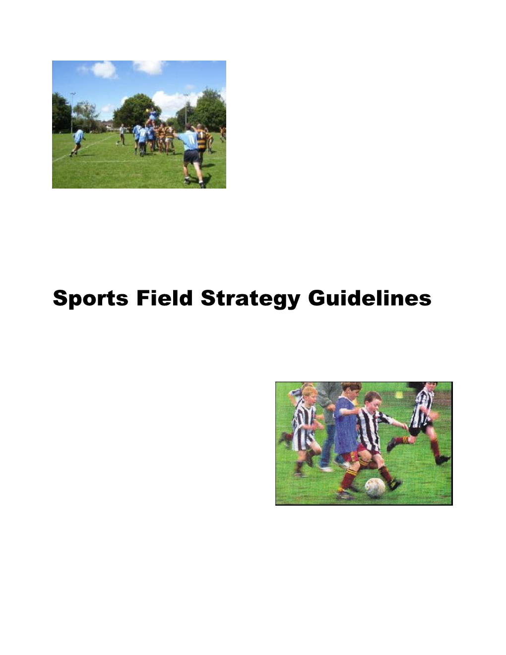 Sports Field Strategy Guideliness