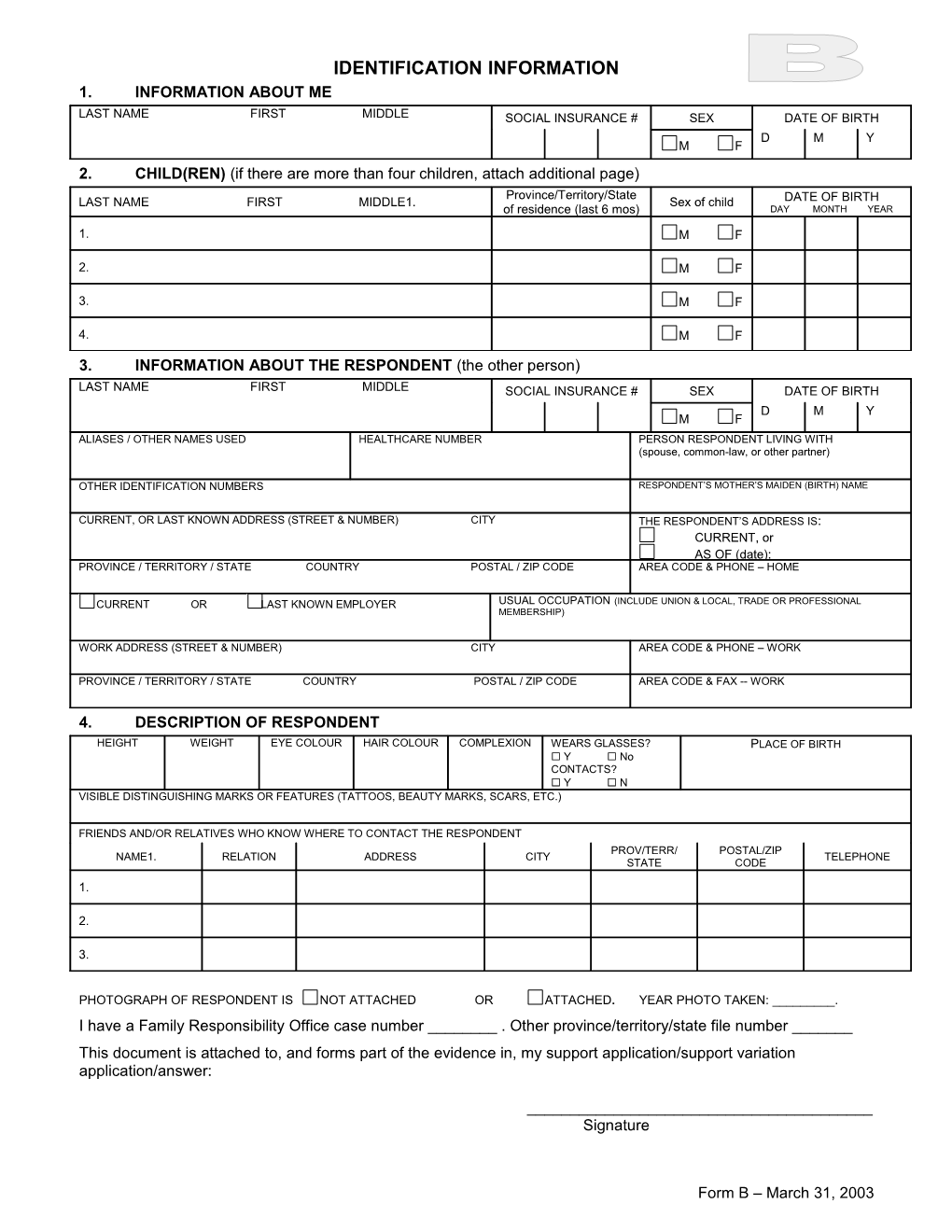 3.INFORMATION ABOUT the RESPONDENT (The Other Person)