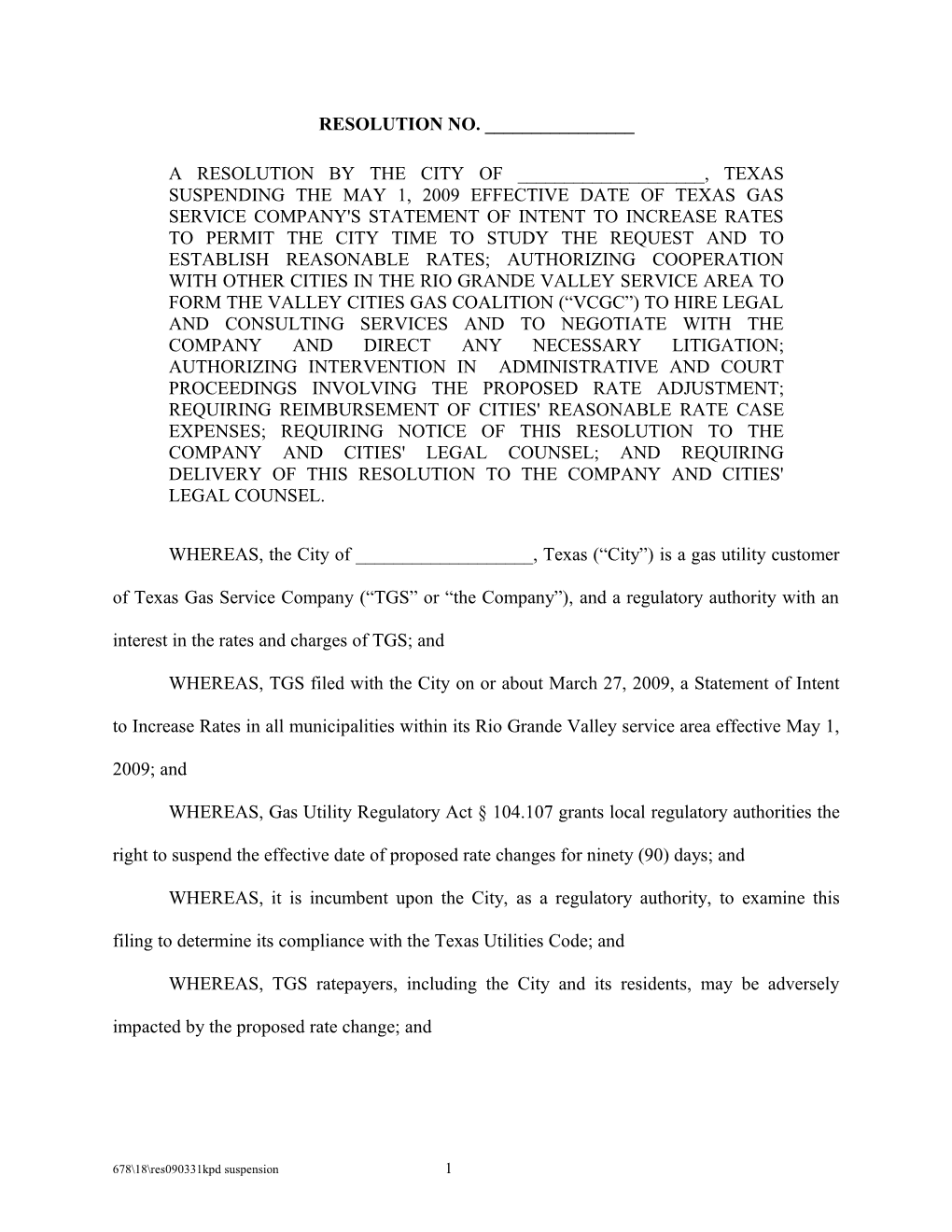 WHEREAS, the City of ______, Texas ( City ) Is a Gas Utility Customer of Texas Gas Service