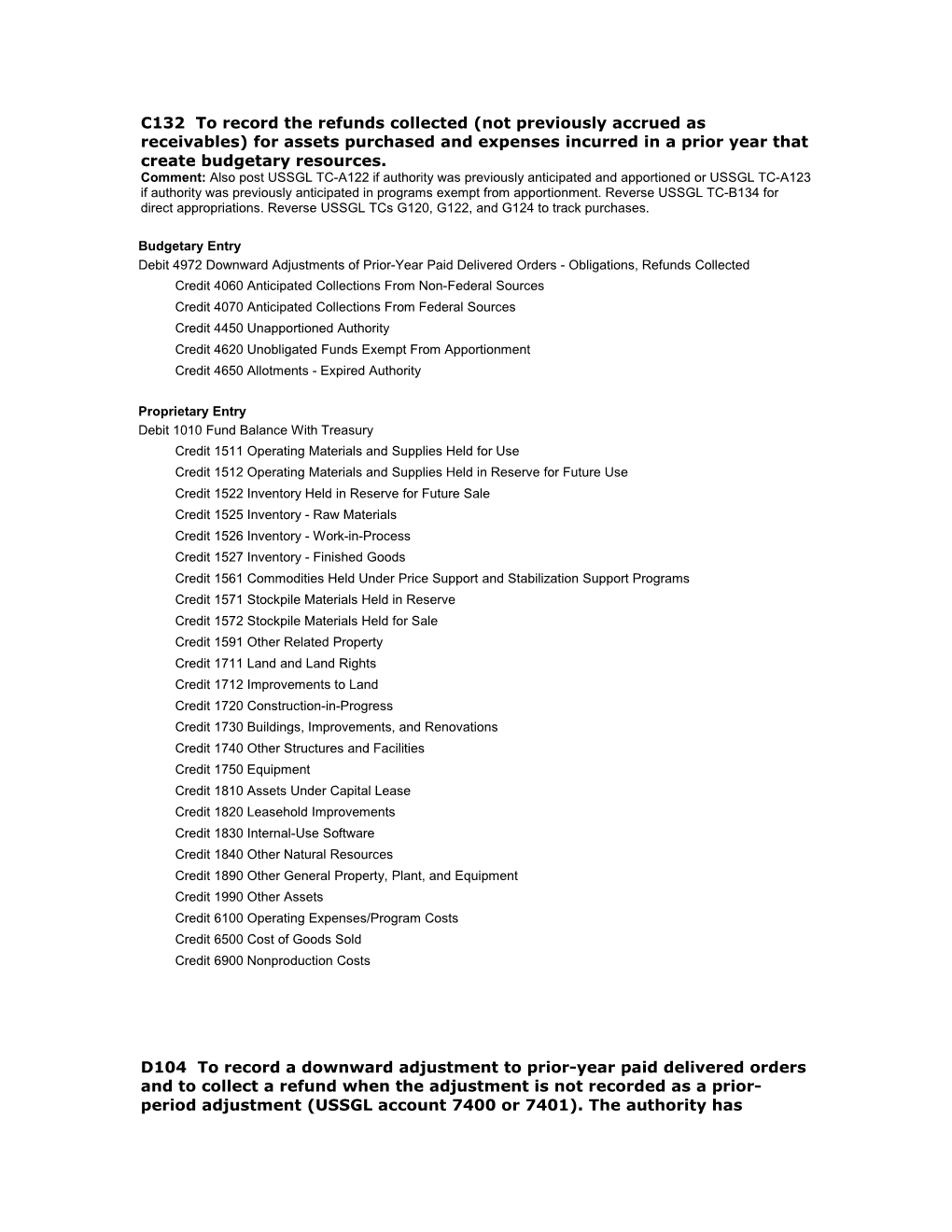 C132 to Record the Refunds Collected (Not Previously Accrued As Receivables) for Assets