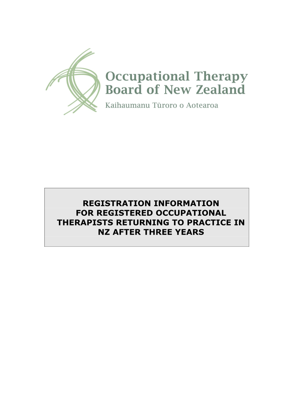 For Registered Occupational Therapists Returning to Practice in Nz After Three Years