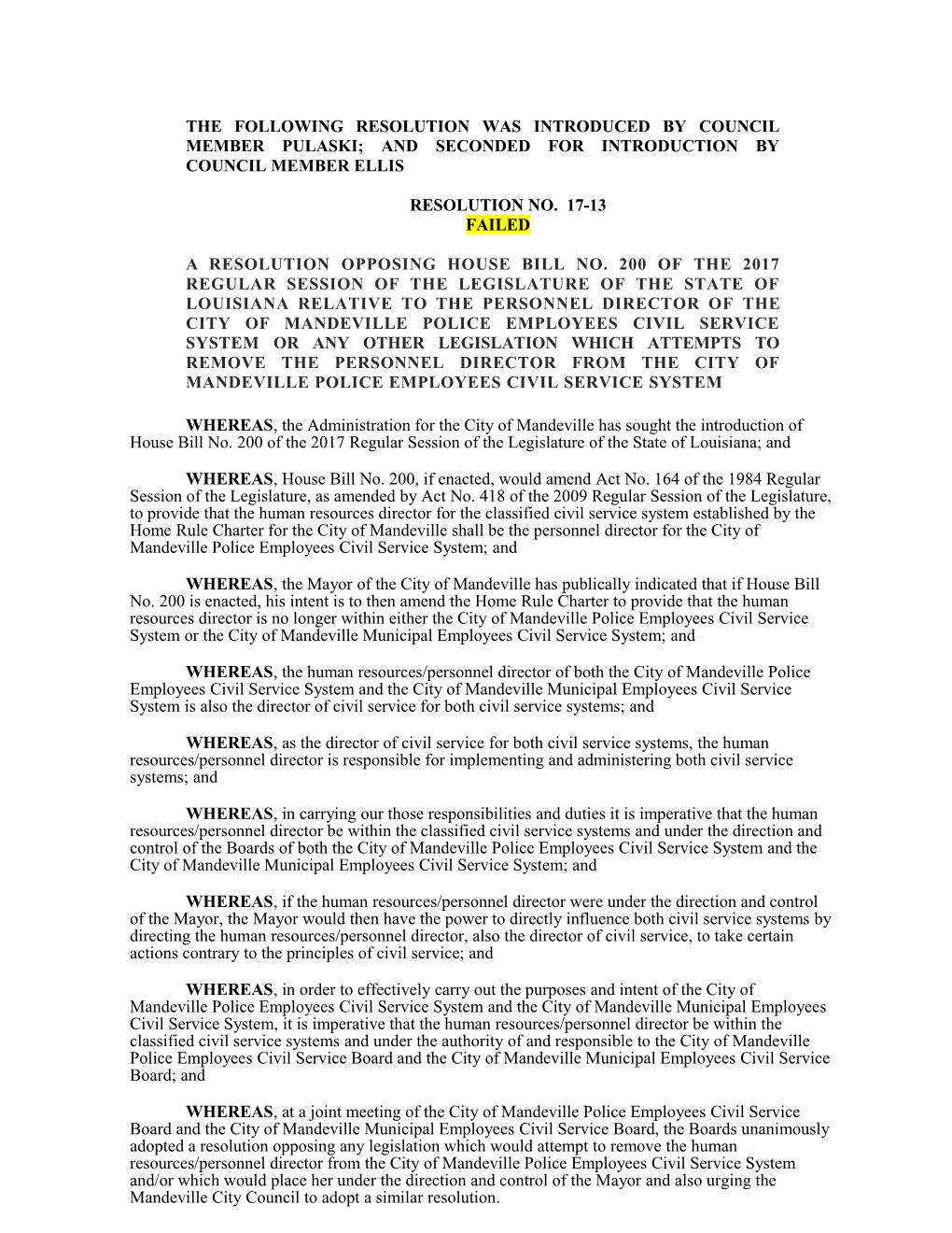 The Following Resolution Was Introduced by Council Member Pulaski; and Seconded For