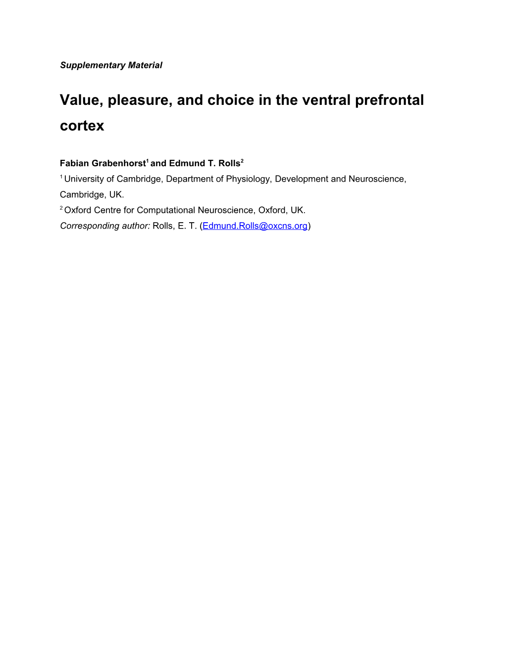 Value, Pleasure, and Choice in the Ventral Prefrontal Cortex