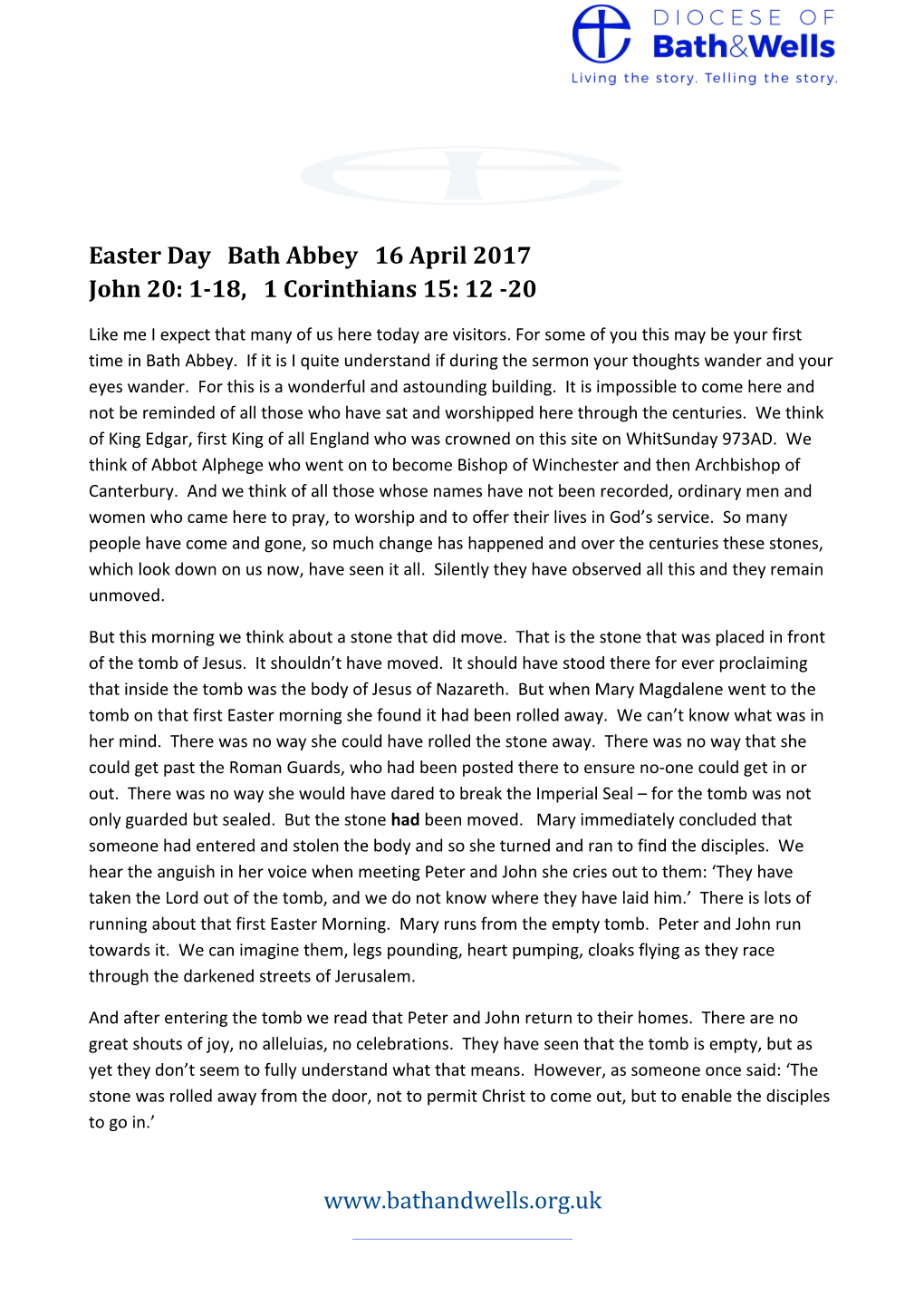 Easter Day Bath Abbey 16 April 2017 John 20: 1-18, 1 Corinthians 15: 12 -20