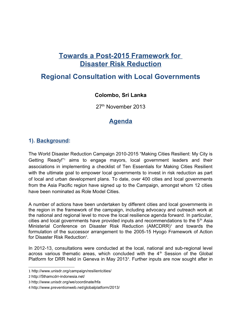 Towards a Post-2015 Framework for Disaster Risk Reduction Regional Consultation with Local