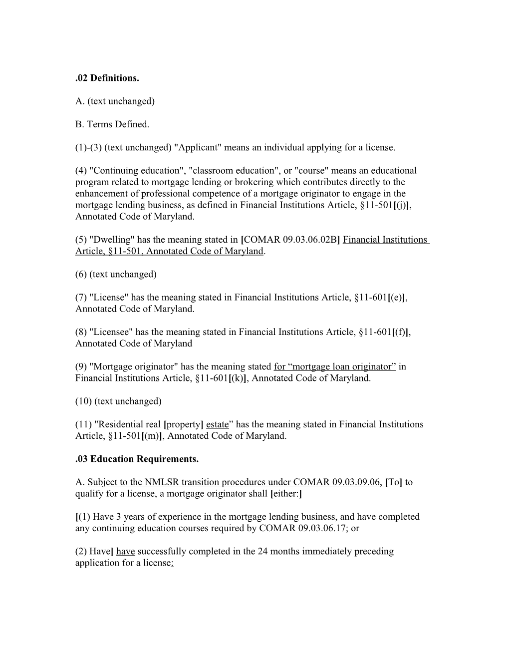 (1)-(3) (Text Unchanged) Applicant Means an Individual Applying for a License