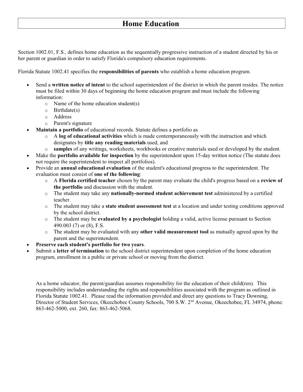 Florida Statute 1002.41 Specifies the Responsibilities of Parents Who Establish a Home