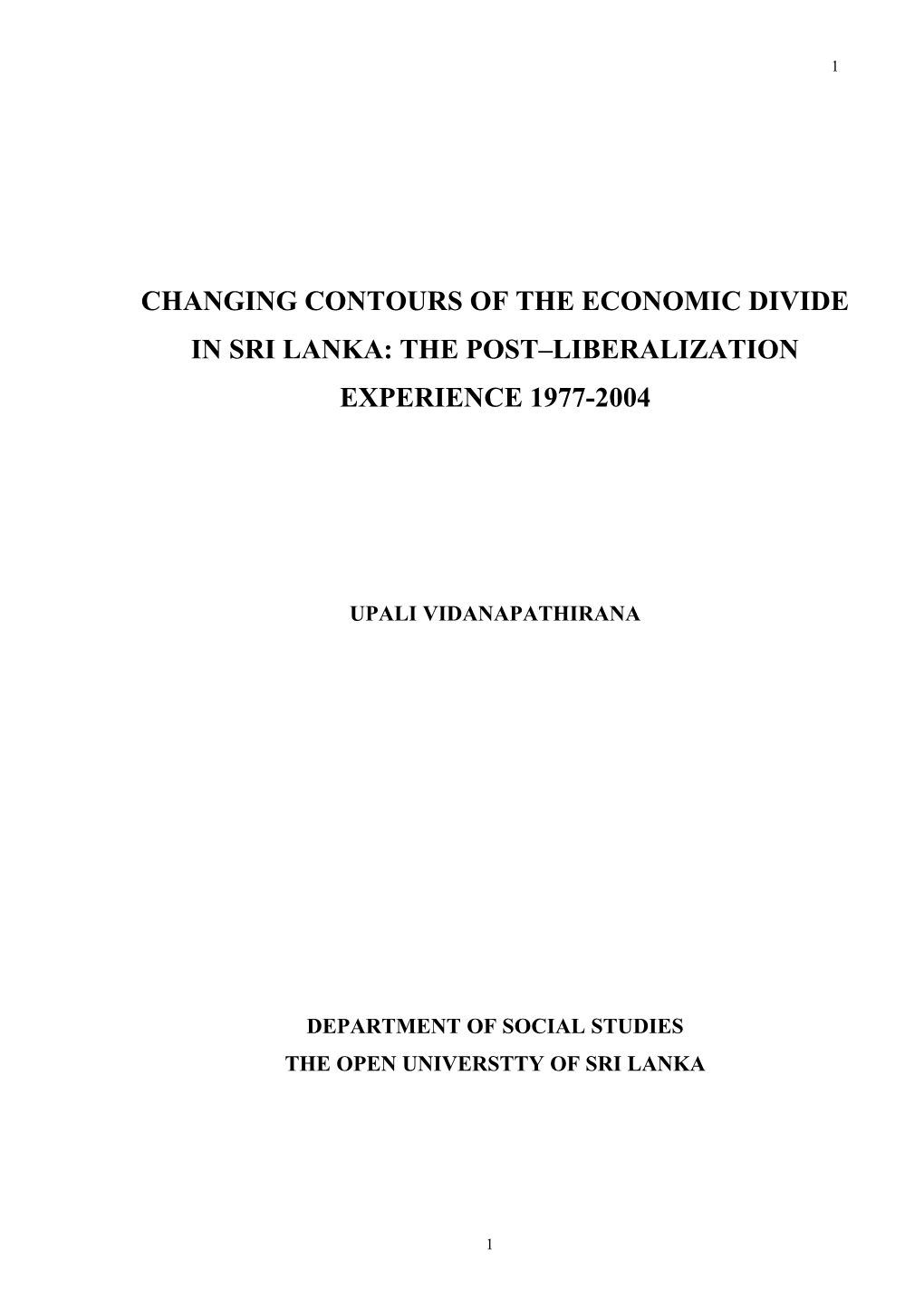 Changing Contours of the Economic Divide in Sri Lanka: the Post Liberalization EXPERIENCE