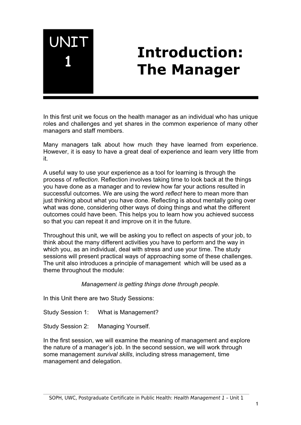 In This First Unit We Focus on the Health Manager As an Individual Who Has Unique Roles