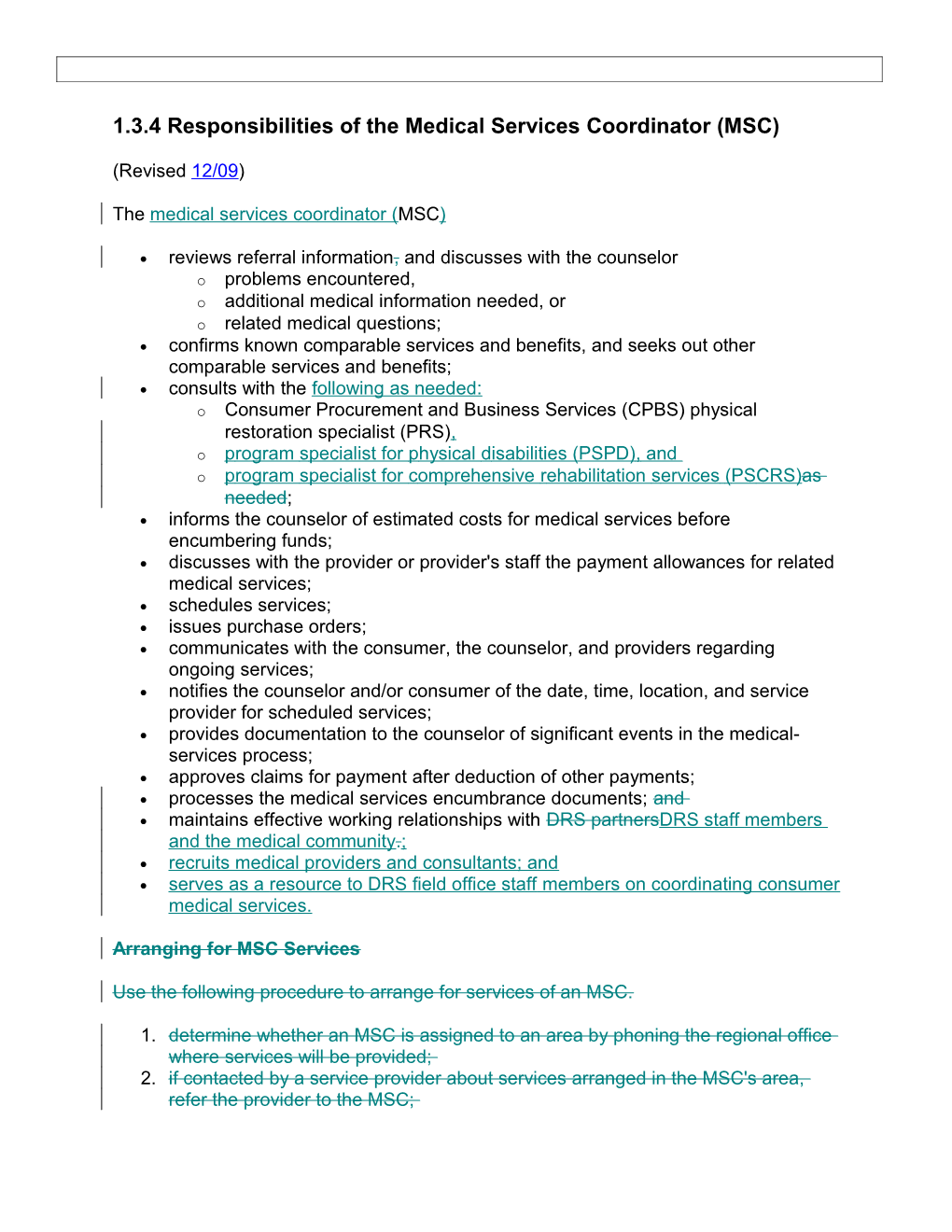 1.3.4 Responsibilities of the Medical Services Coordinator (MSC)