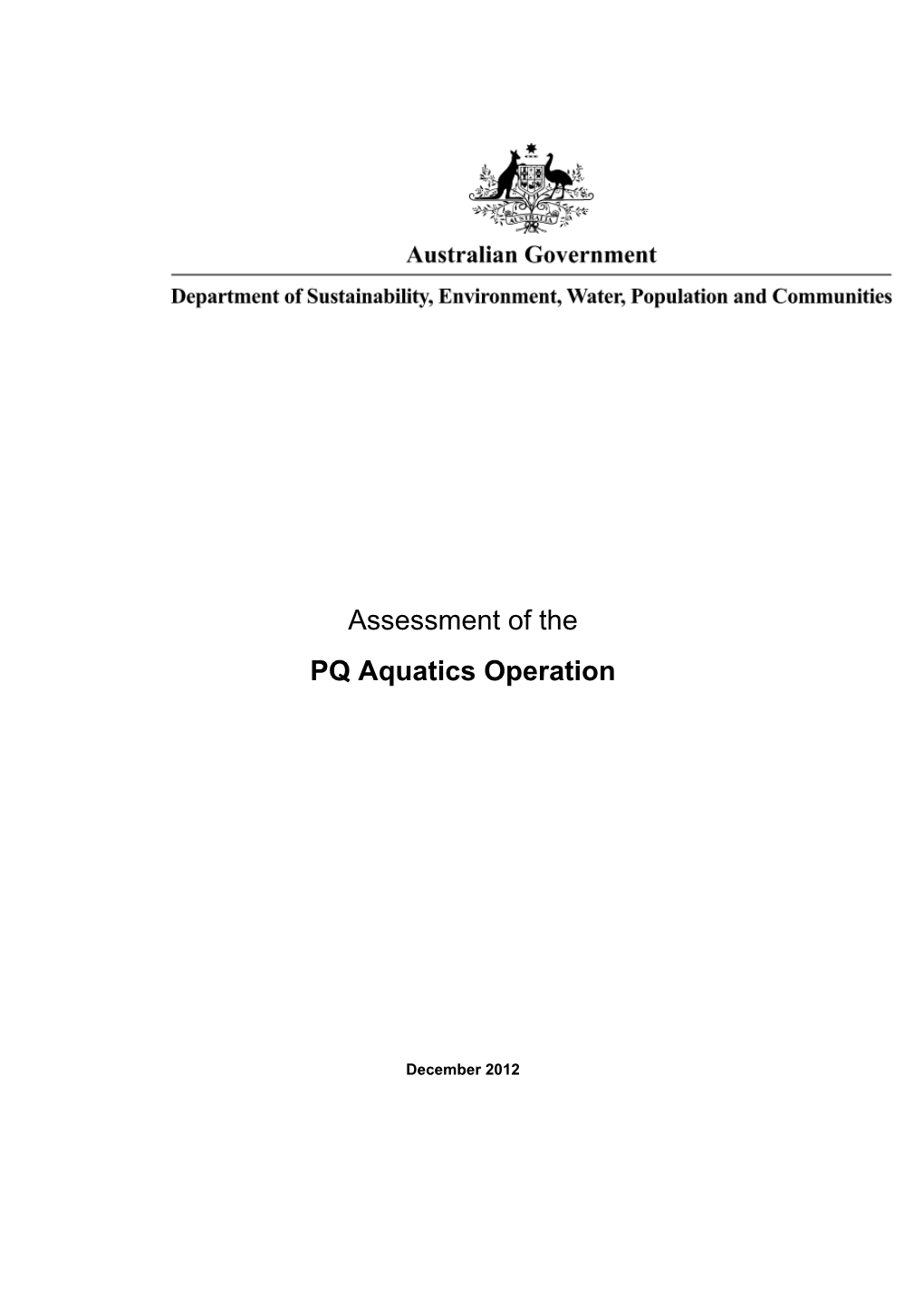 Assessment of the PQ Aquatics Operation