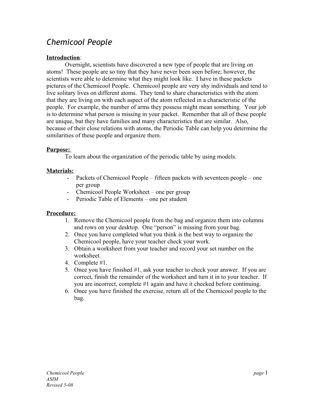 To Learn About the Organization of the Periodic Table by Using Models