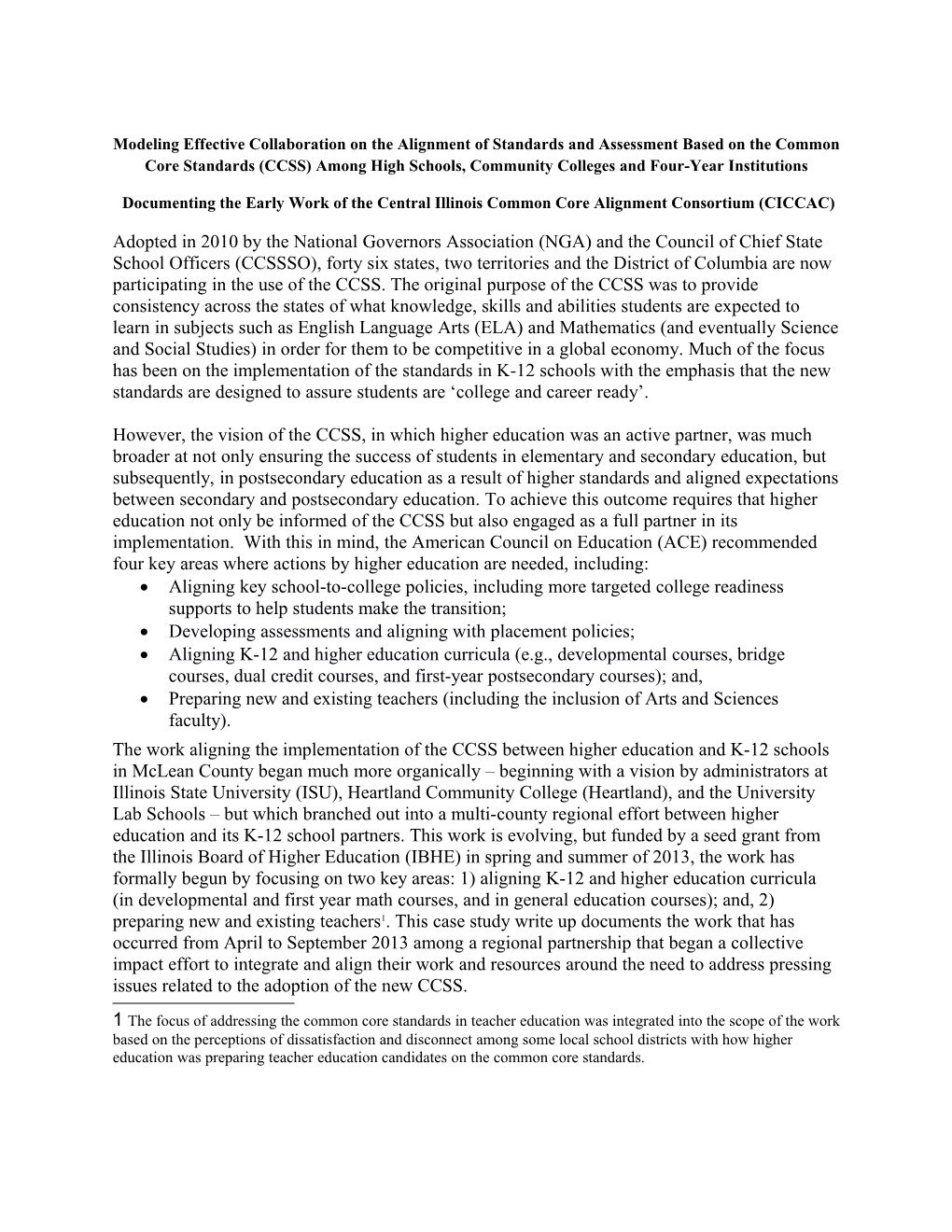 Documenting the Early Work of the Central Illinois Common Core Alignment Consortium (CICCAC)