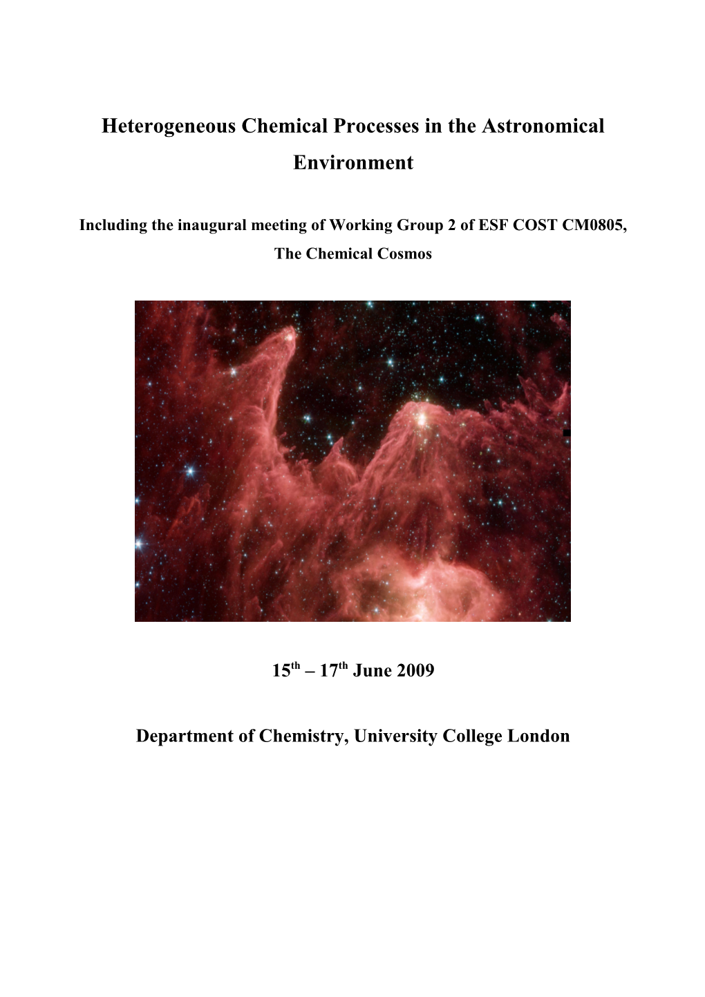 Heterogeneous Chemical Processes in the Astronomical Environment