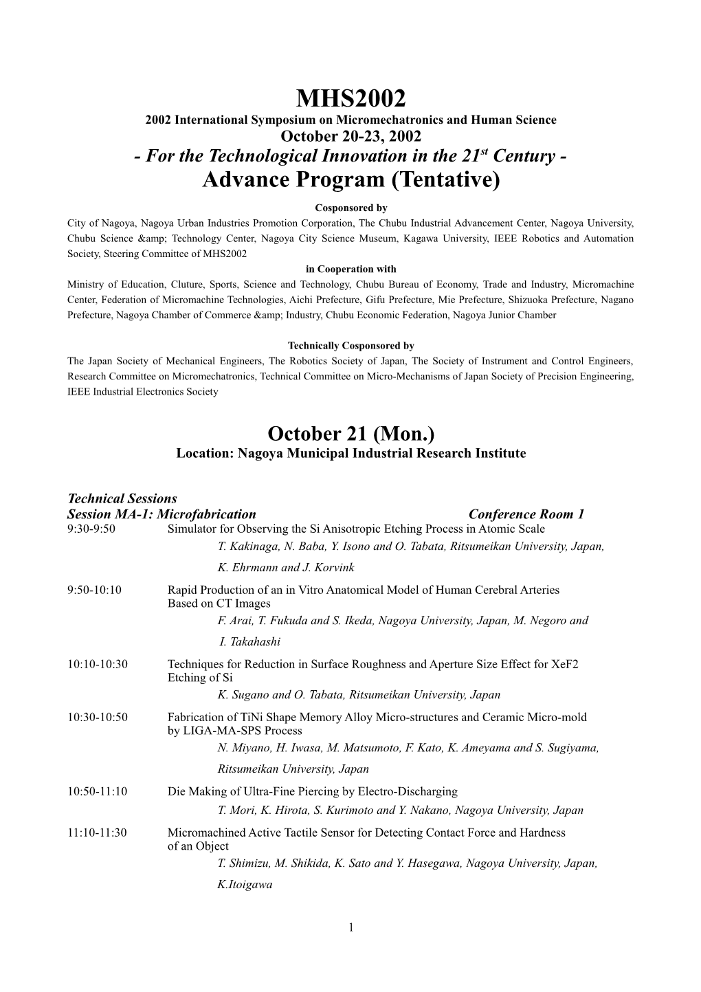 2002 International Symposium on Micromechatronics and Human Science