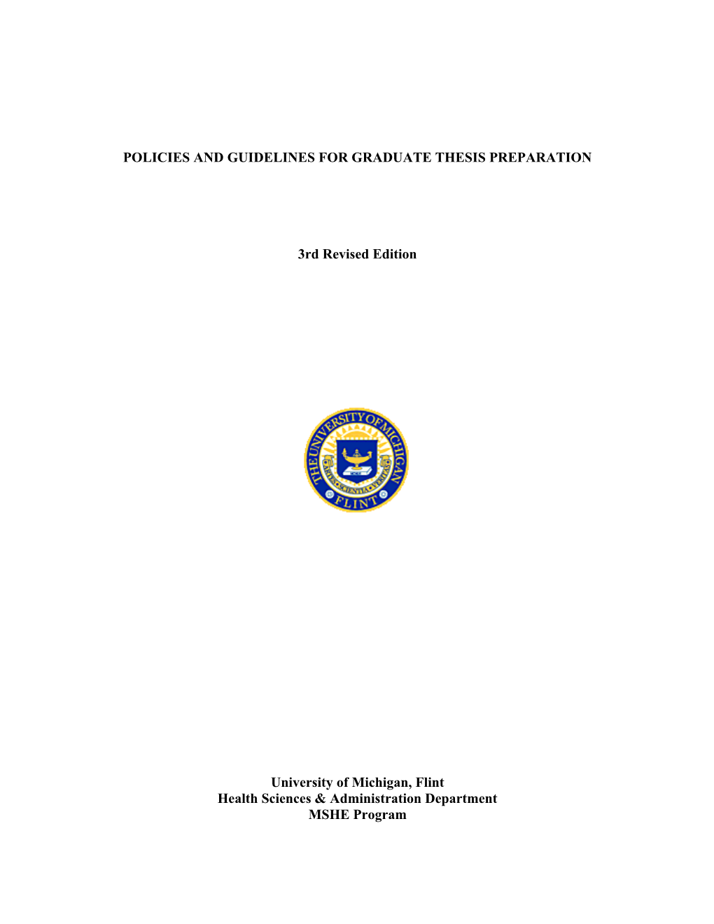 Guidelines and Requirements for the Mshe Thesis (Hed 595)