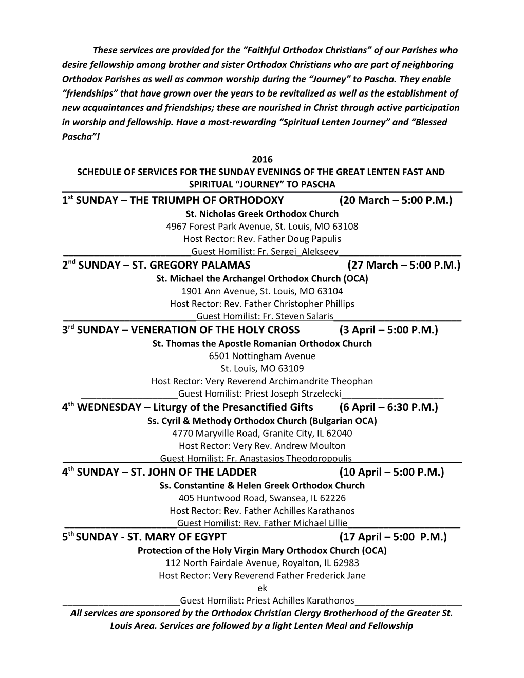 Schedule of Services for the Sunday Evenings of the Great Lenten Fast And