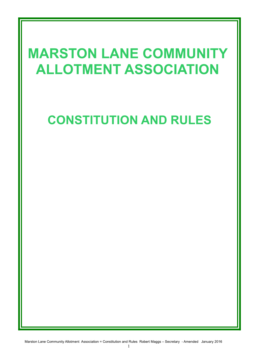 Constitution and Rules Marston Lane Community Allotment Association