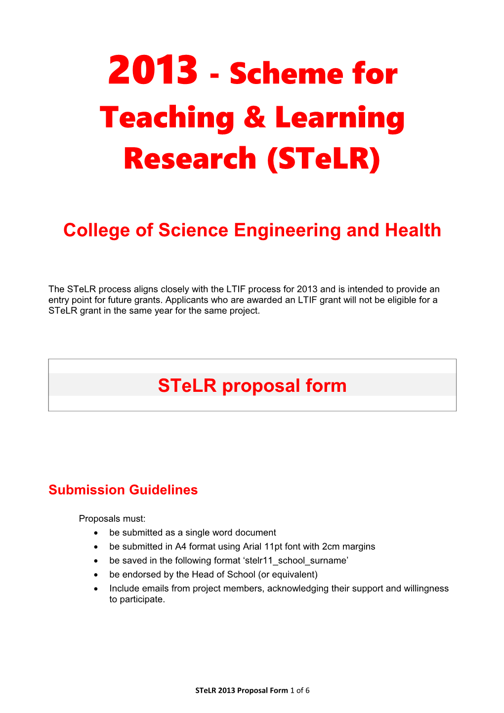 2013 - Scheme for Teaching & Learning Research (Stelr)